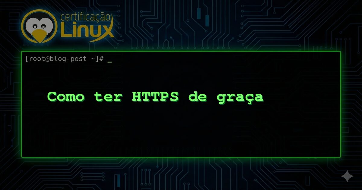 Como ter HTTPS de graça