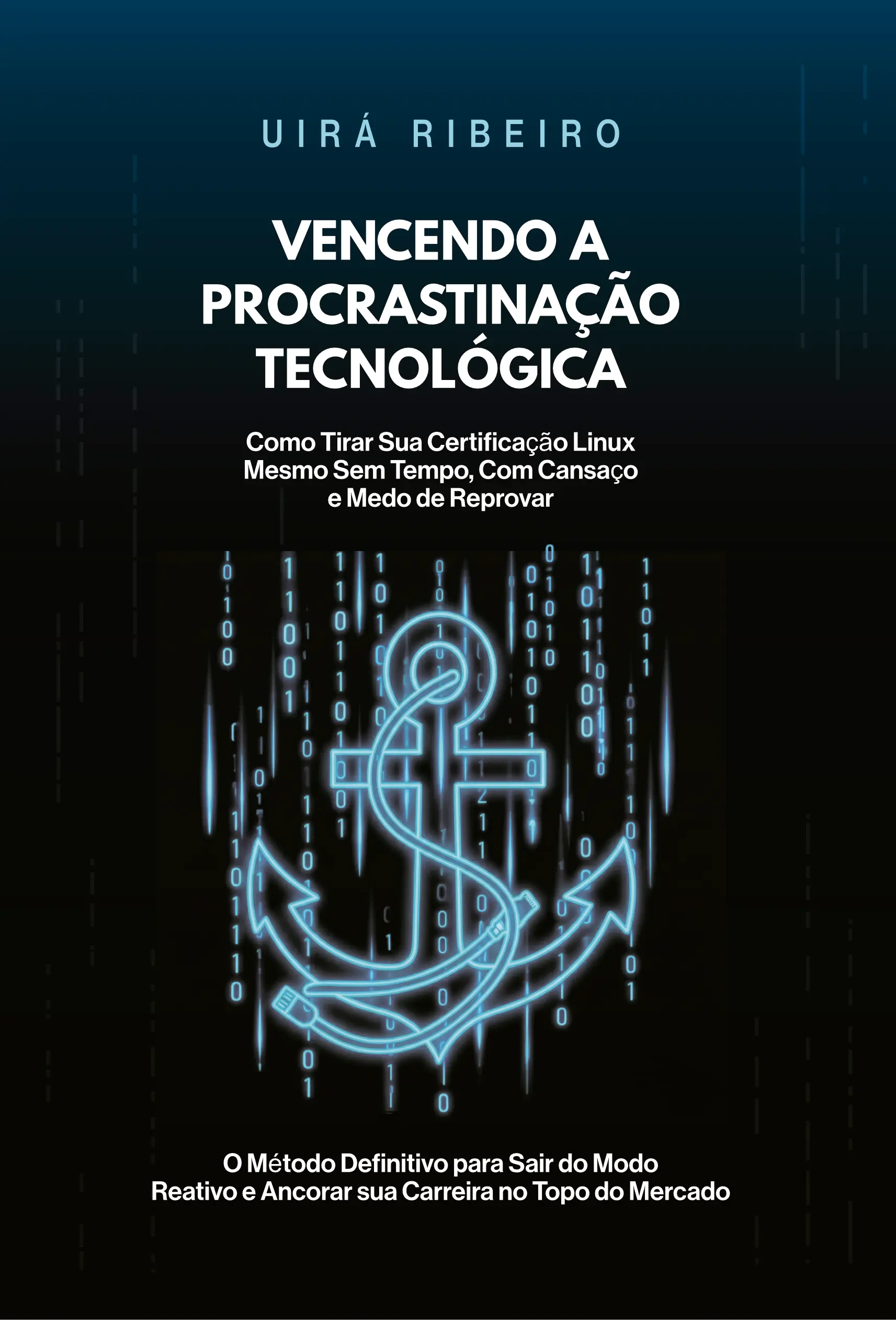 Livro O Código para Destravar sua Carreira na TI